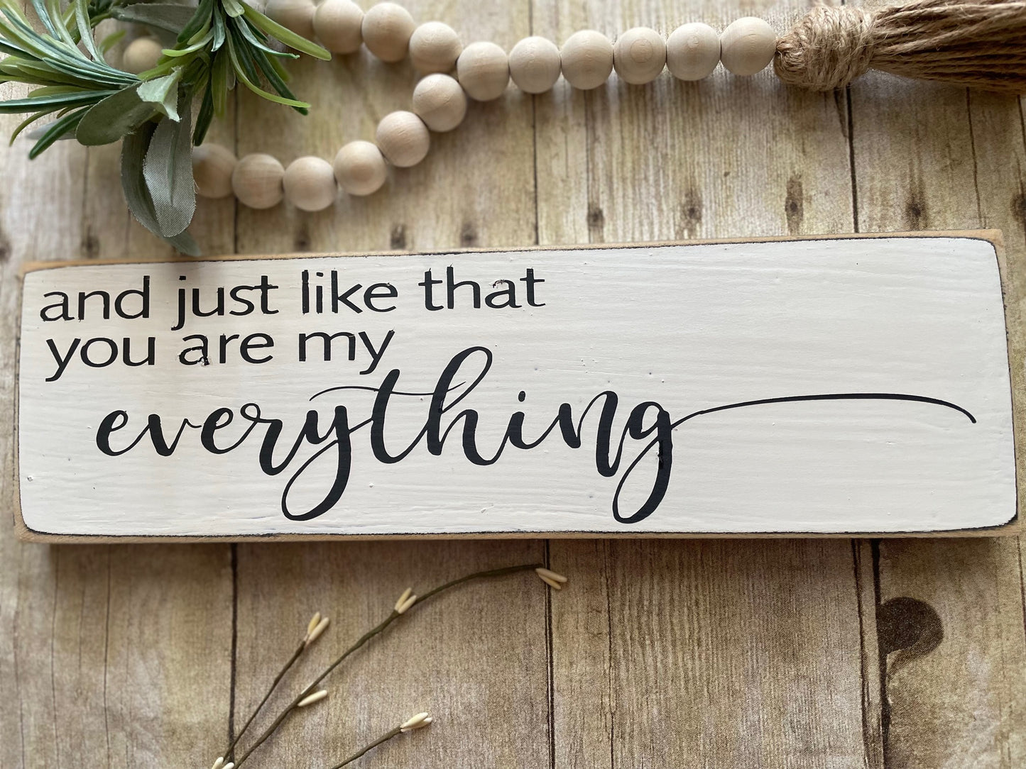 and just like that you are my everything