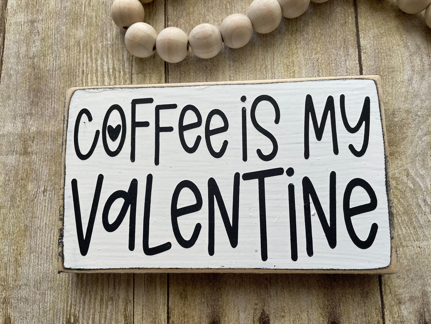 Coffee is my Valentine