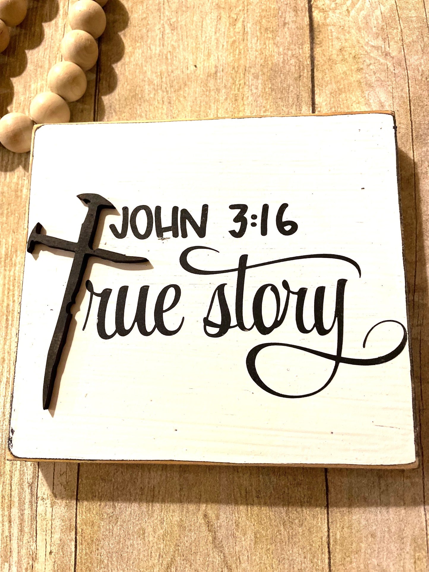True Story John 3:16 Wood Sign