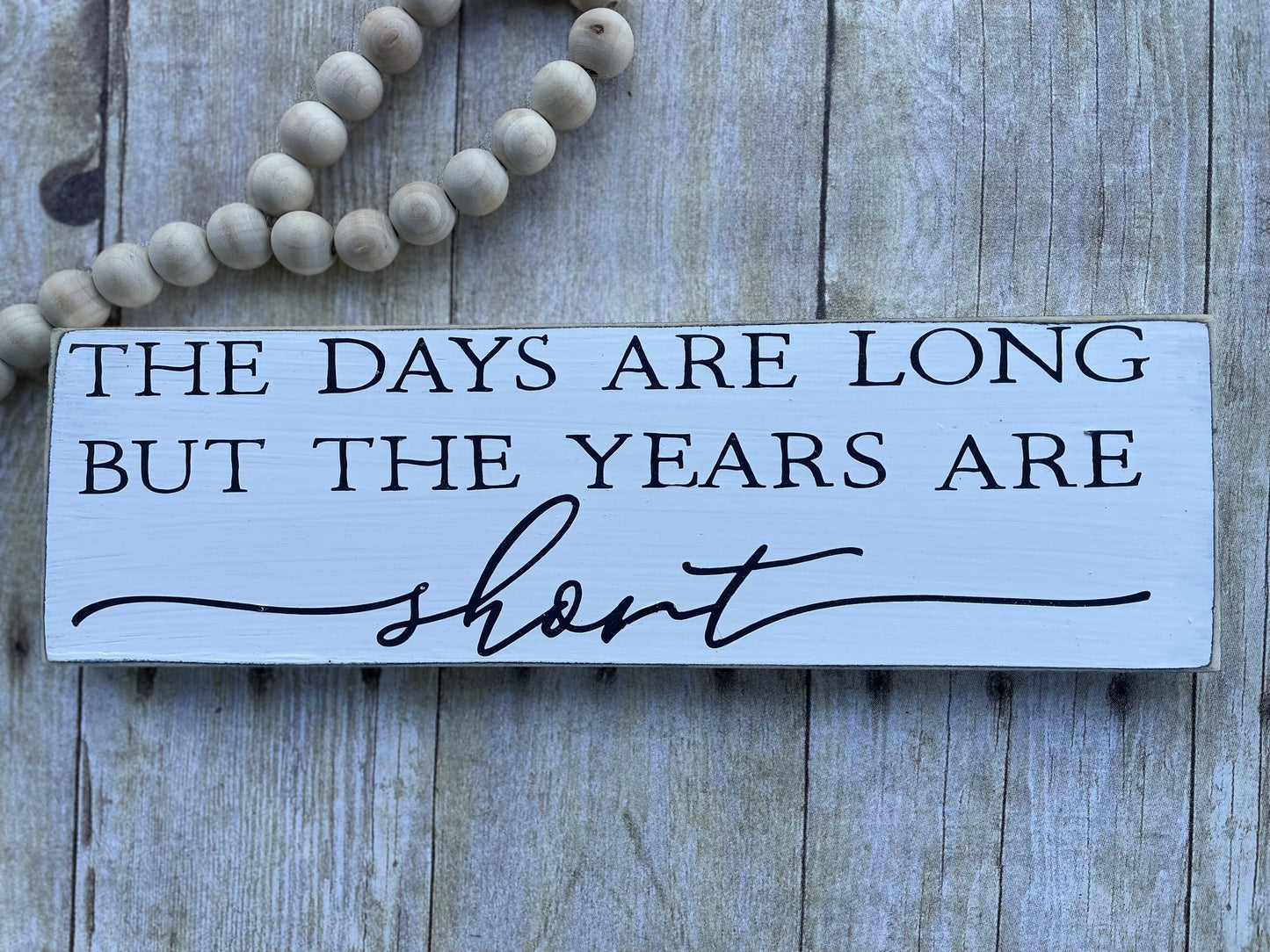 The Days are Long but the Years are Short