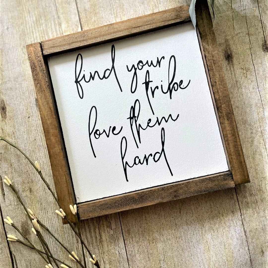 find your tribe love them hard