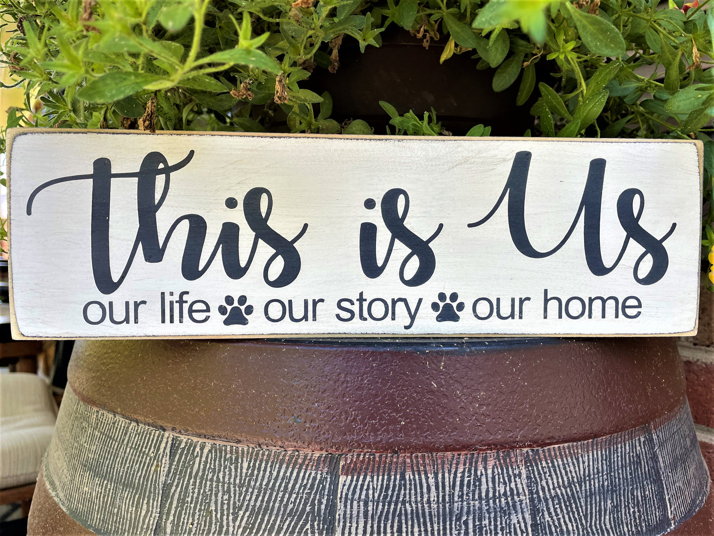This is Us our life, our story, our home sign