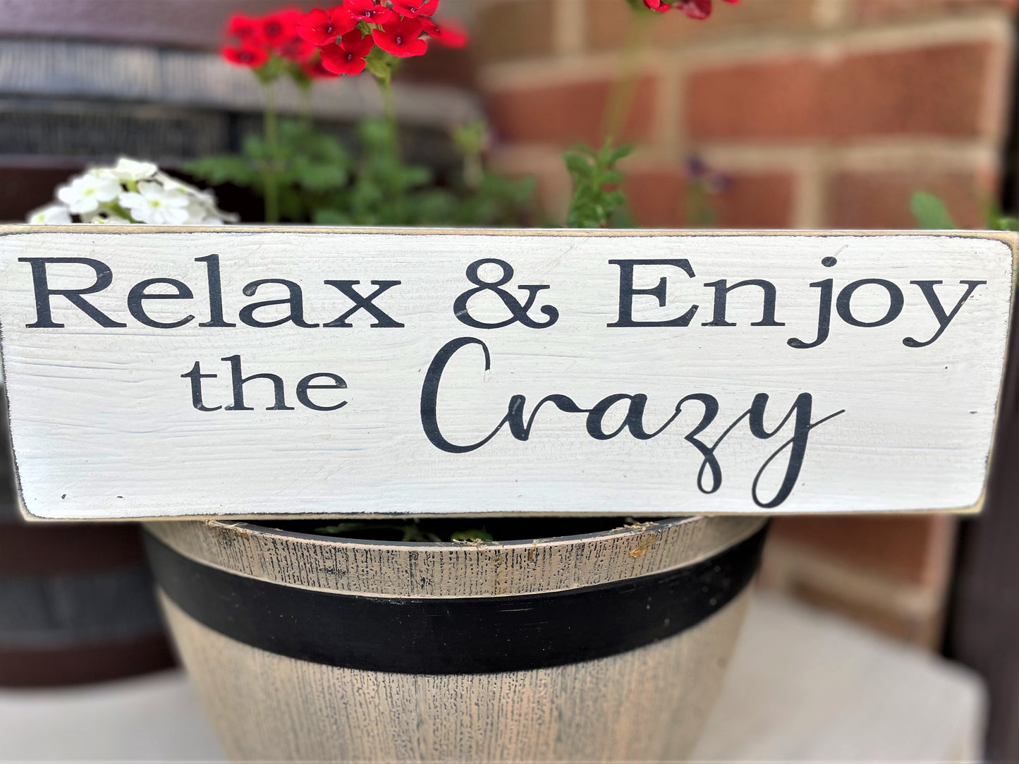 Relax & Enjoy the Crazy